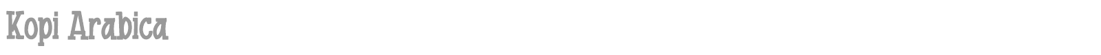 Kopi Arabica font preview